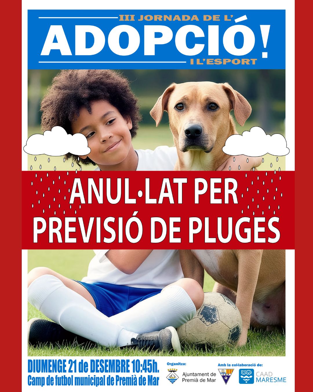 ACTE AJORNAT PER PREVISI� DE PLUJA.