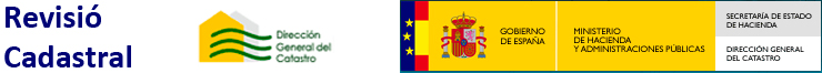 Revisi&oacute; Cadastral | Gobierno de Espa&ntilde;a: Ministerio de Hacienda y Administraciones P&uacute;blicas. Secretaria de Estado de Hacienda. Direccion General del Catastro