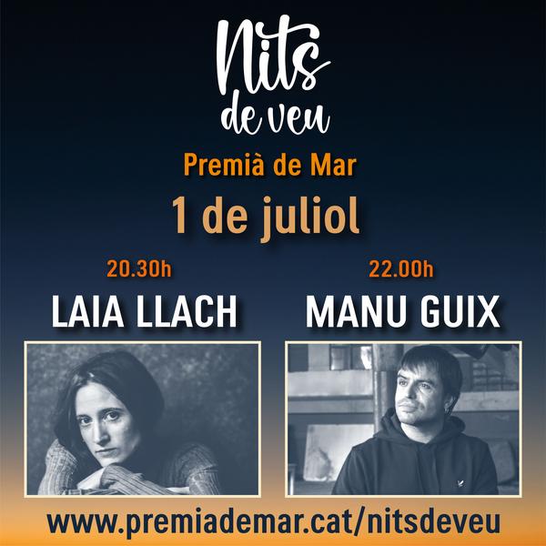 NITS DE VEU dissabte 1 de juliol: Laia Llach + Manu Guix
