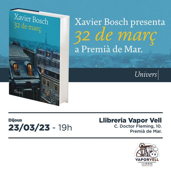 Presentació llibre 32 de març del Xavier Bosch