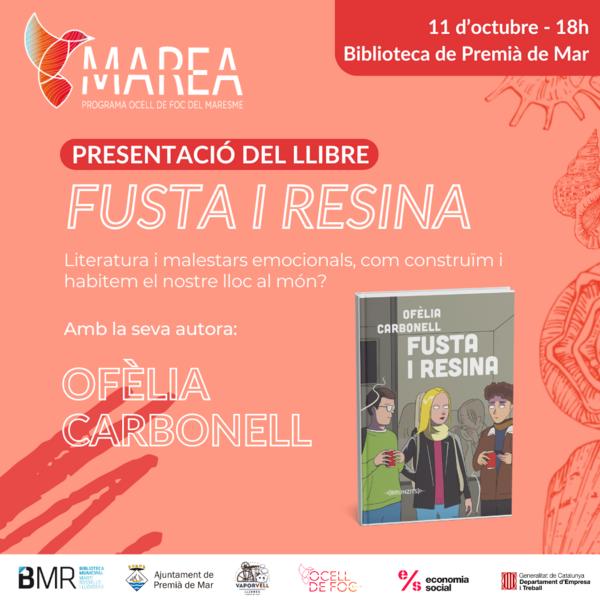 Presentaci del llibre "Fusta i resina" amb l'autora Oflia Carbonell