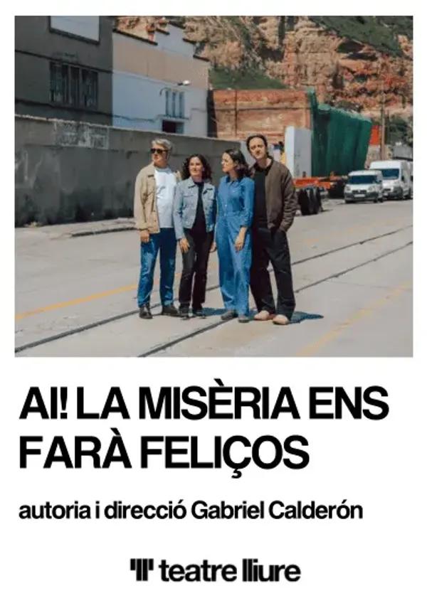 Teatre - Ai, la misria ens far felios