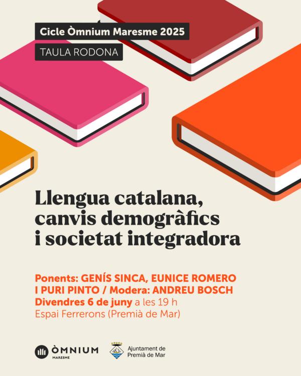 Taula rodona: Llengua catalana, canvis demogrfics i societat integradora