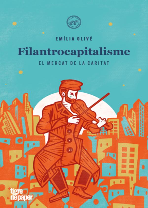 Filantrocapitalisme. Caritat o negoci?