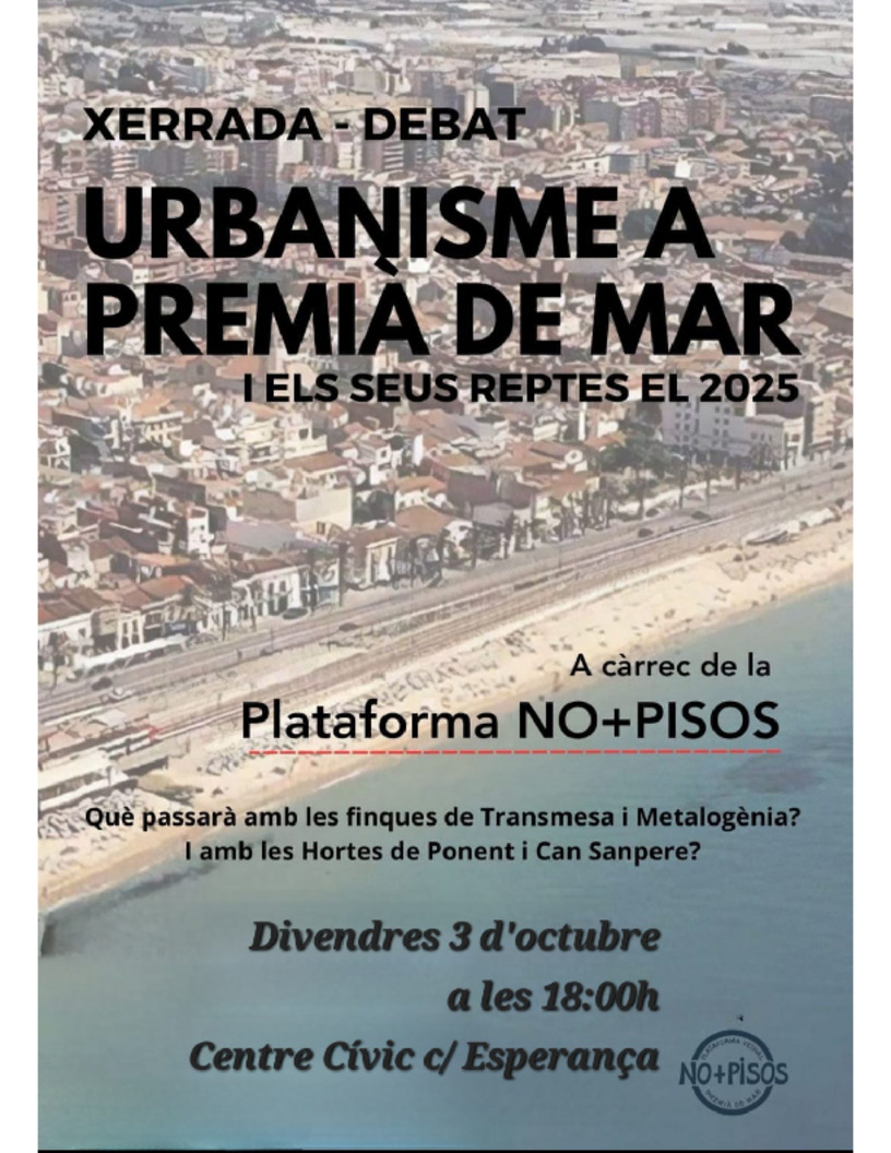 Xerrada sobre l'urbanisme a Premi de Mar (passat, present i futur) i els seus reptes