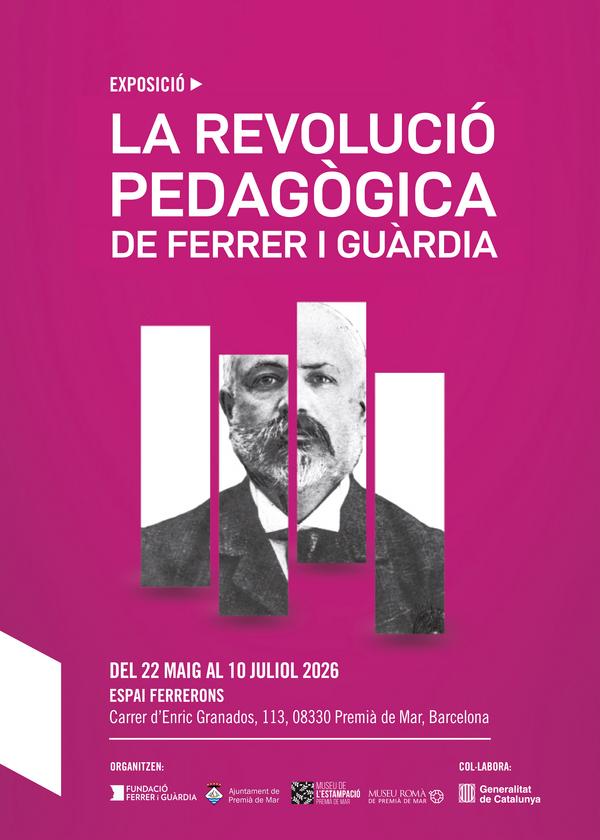 Exposici� "La revoluci� pedag�gica de Ferrer i Gu�rdia"